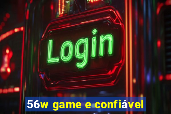 56w game e confiável