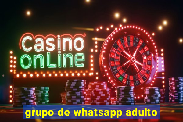 grupo de whatsapp adulto