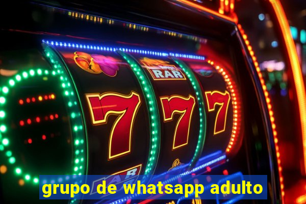 grupo de whatsapp adulto