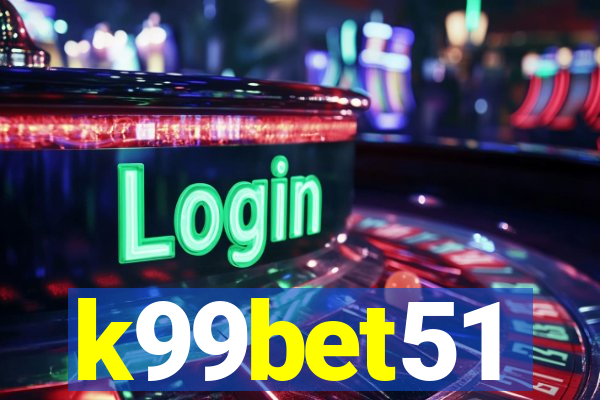 k99bet51