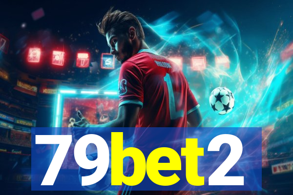 79bet2