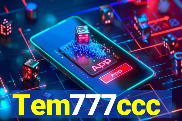 Tem777ccc