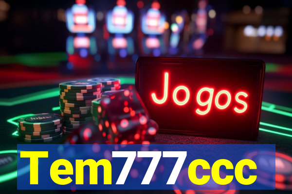 Tem777ccc