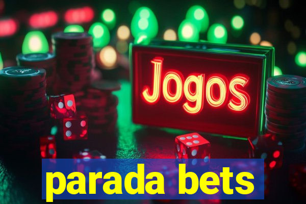 parada bets