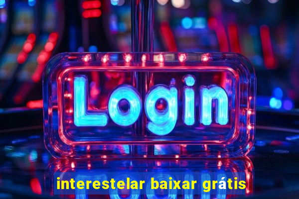 interestelar baixar grátis