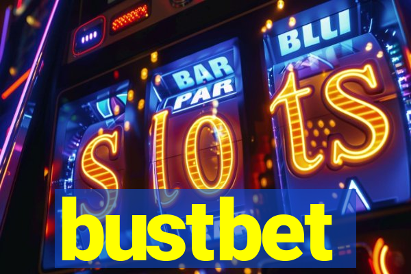 bustbet