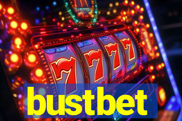 bustbet