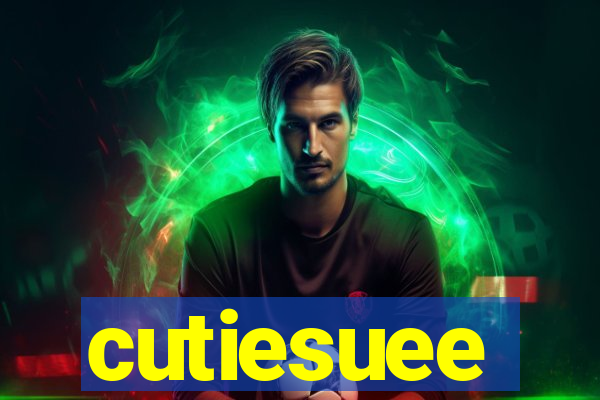cutiesuee