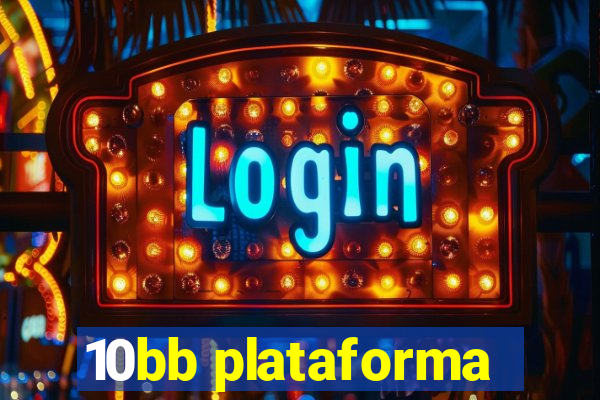 10bb plataforma