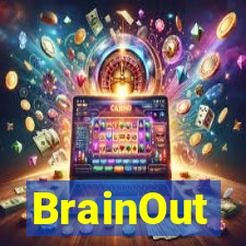 BrainOut