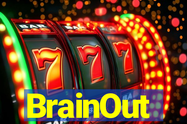 BrainOut
