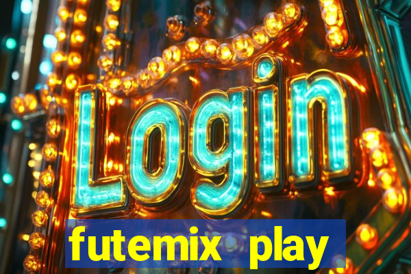 futemix play futebol ao vivo