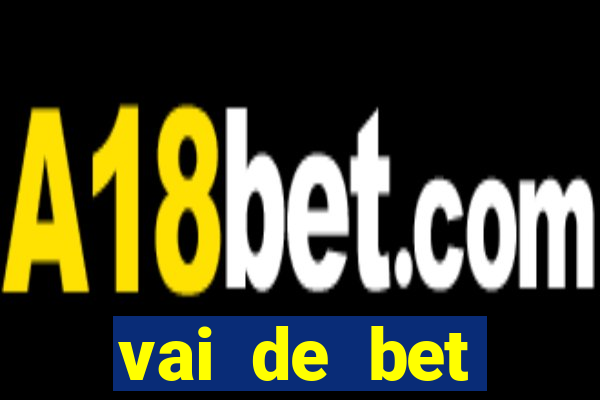 vai de bet gusttavo lima app