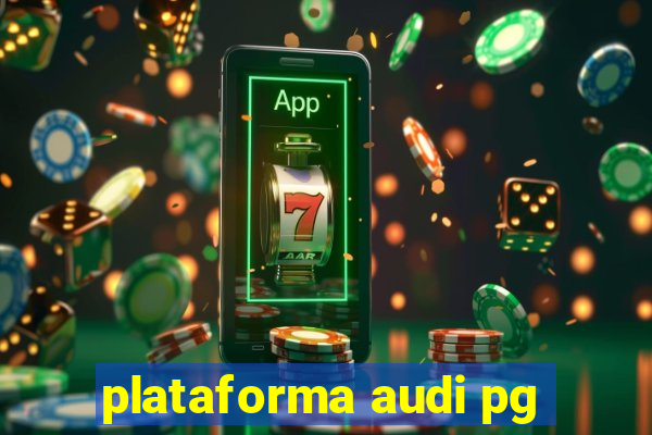 plataforma audi pg