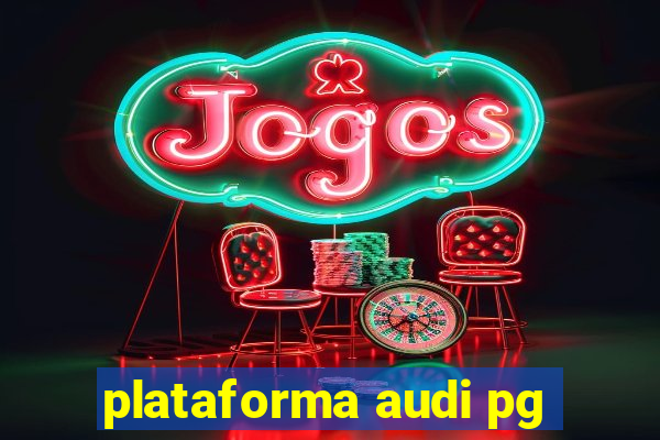 plataforma audi pg