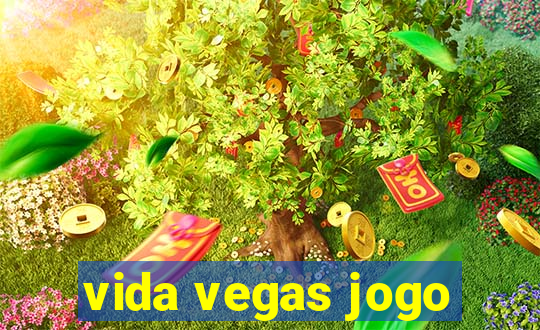 vida vegas jogo