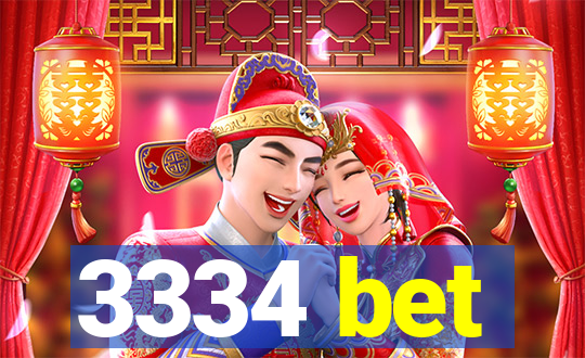 3334 bet