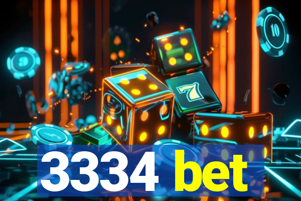 3334 bet