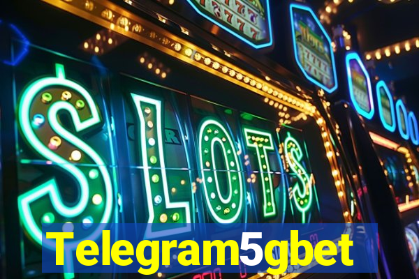 Telegram5gbet