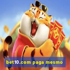 bet10.com paga mesmo