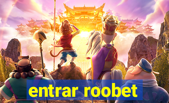 entrar roobet