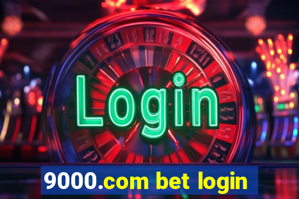 9000.com bet login