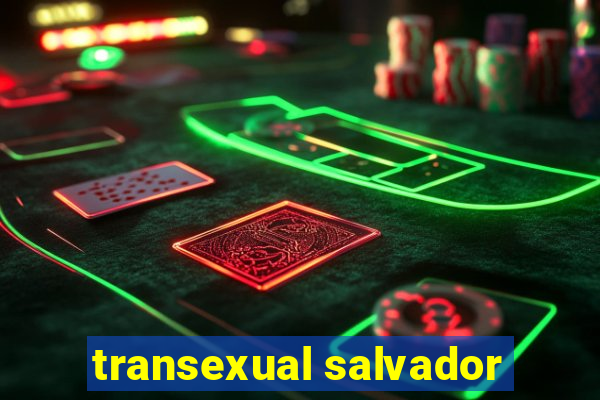 transexual salvador
