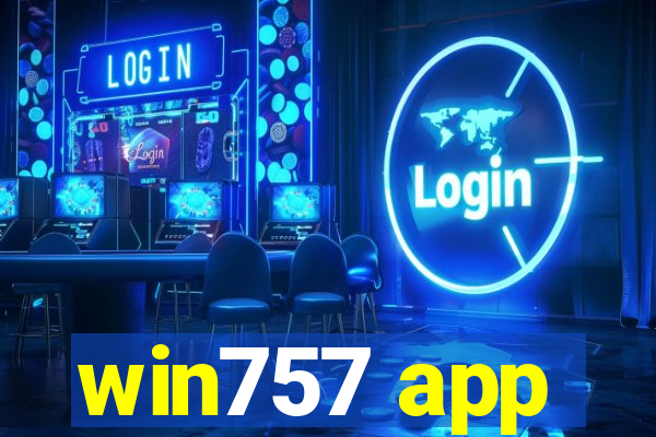 win757 app