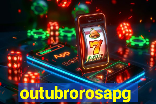 outubrorosapg