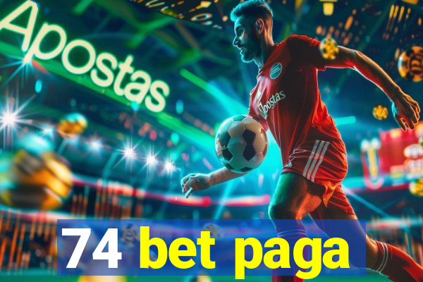 74 bet paga