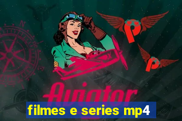 filmes e series mp4