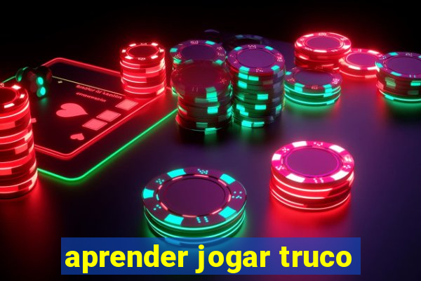 aprender jogar truco
