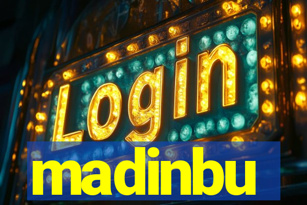 madinbu