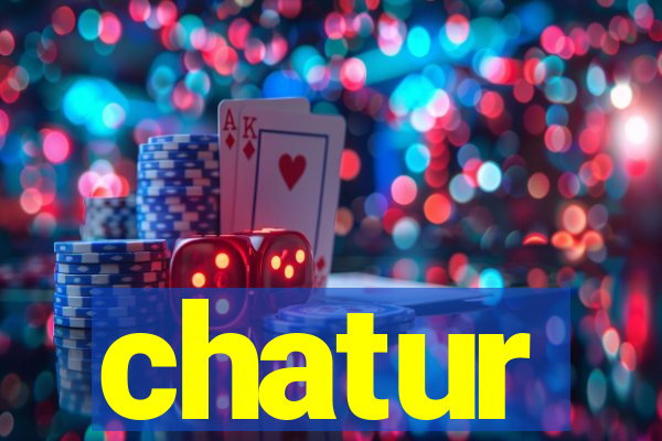chatur