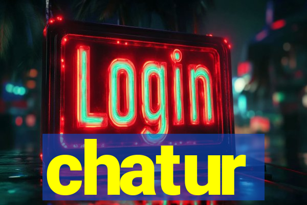 chatur