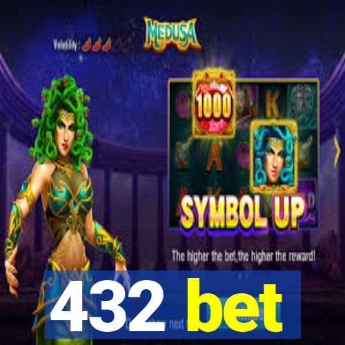 432 bet