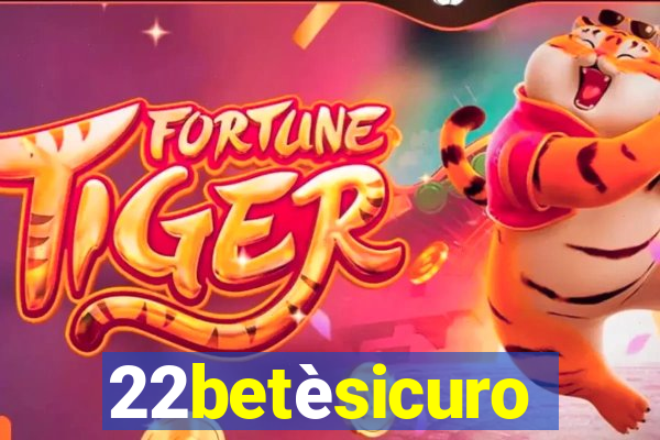 22betèsicuro
