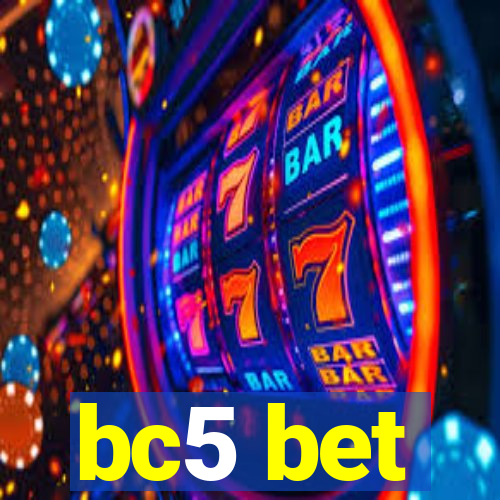 bc5 bet