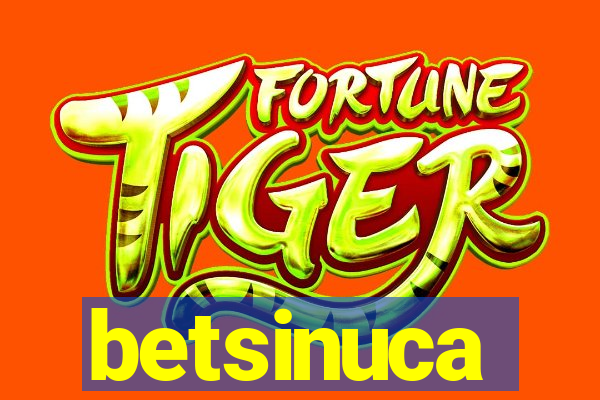 betsinuca