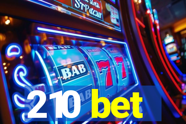210 bet