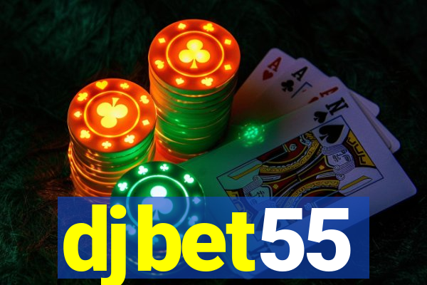 djbet55