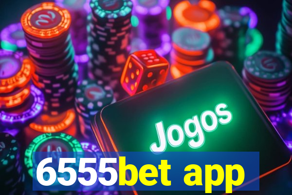 6555bet app