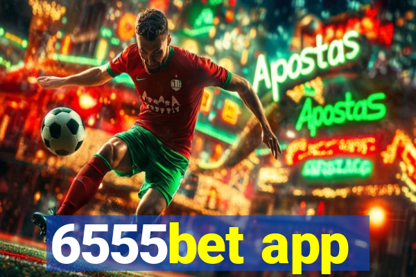6555bet app