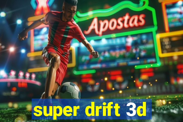 super drift 3d