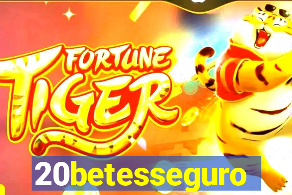 20betesseguro