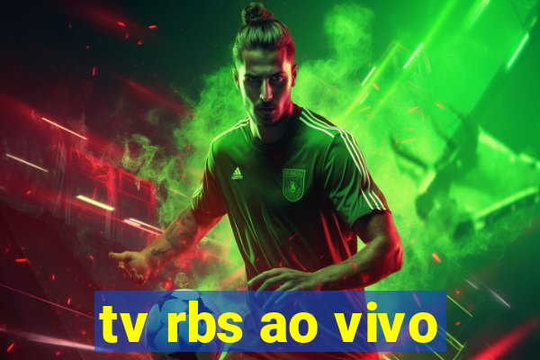 tv rbs ao vivo