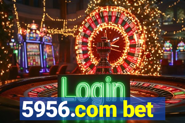 5956.com bet