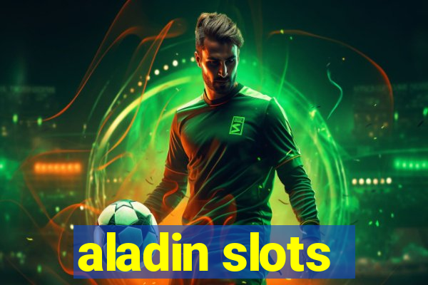 aladin slots