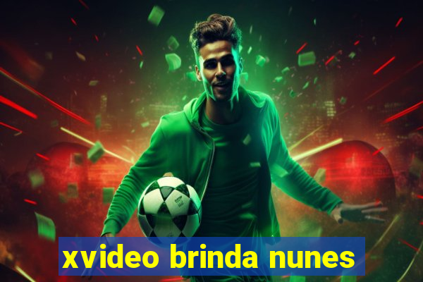 xvideo brinda nunes