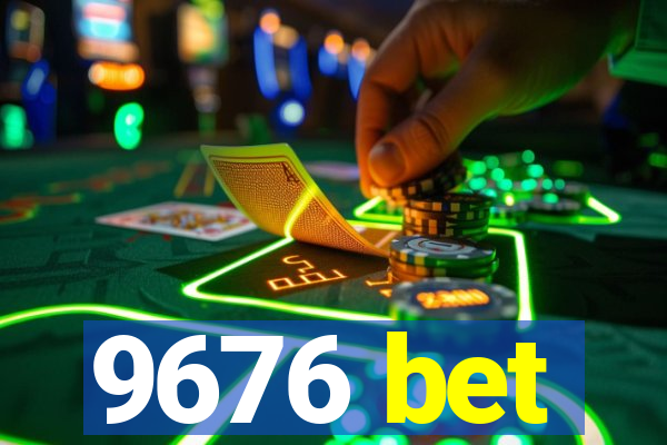 9676 bet
